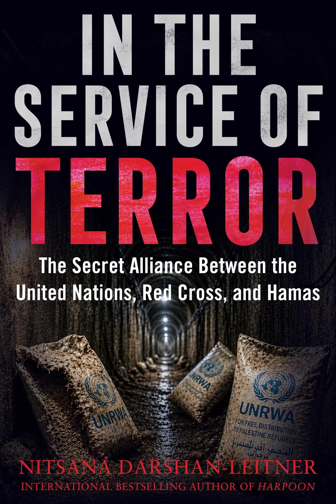 In the Service of Terror — The Secret Alliance between the United Nations, the Red Cross, and Hamas, book jacket